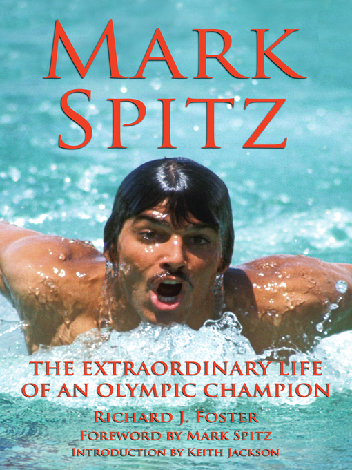 Title details for Mark Spitz by Richard J Foster - Available